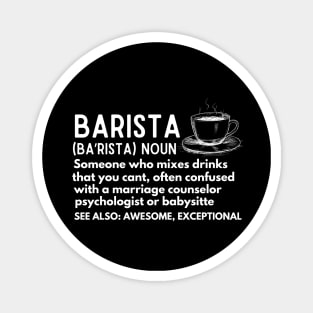 Baristas-Noun  Someone Who Mixes Drinks... - Coffee Lover Barista Funny Definition Magnet